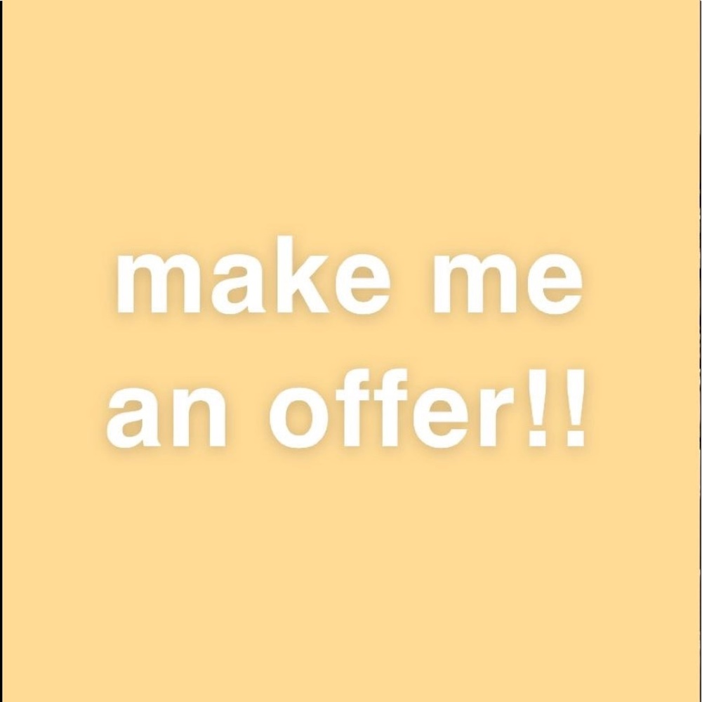 make me an offer on any item!